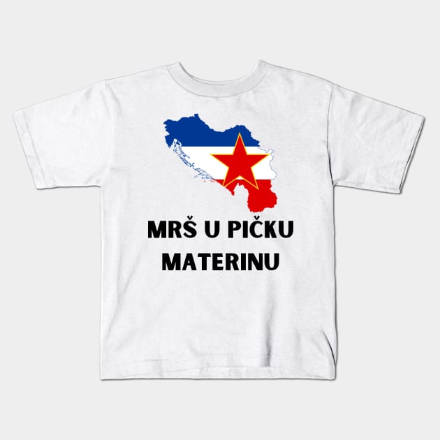 MRS U PICKU MATERINU Kids T-Shirt by ZdravieTees